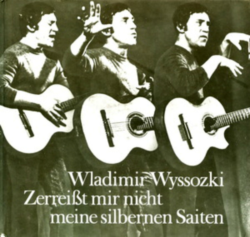 Книга_Wladimir_Wyssozki._Zerrei__223_t_mir_nicht_meine_silbernen_Saiten.jpg